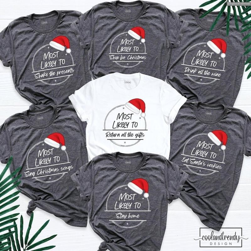 Custom Most Likely To Christmas Shirt, Sweater, Hoodie, Matching Family Santa Group Shirt Gifts , Global Trending Outfits...