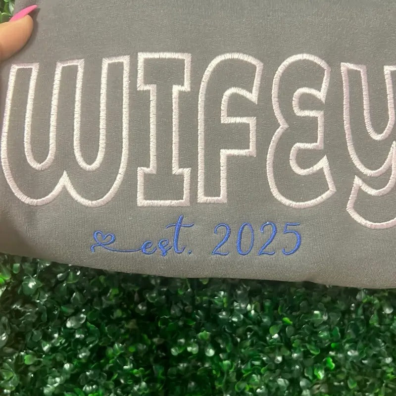 Custom wifey embroidered sweater Sweatshirts Pullover Tops Embroidery Comfort Womenswear T-Shirts, Hoodie | GrindPrints.com