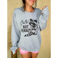 Cute But Feral Graphic Pullover T-Shirts, Hoodie, Sweatshirt | GrindPrints.com
