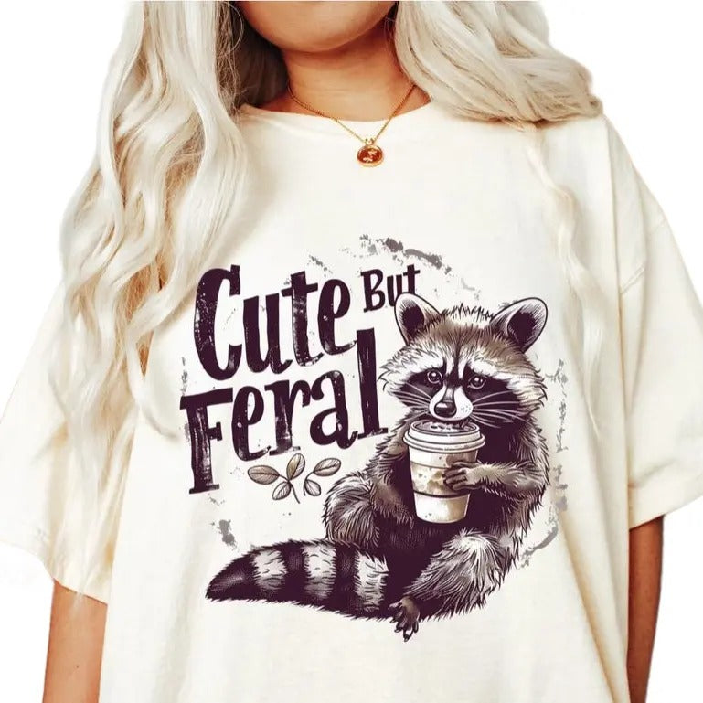 Cute But Feral Shirt Meme Funny Raccoon Shirt Shirts Her Fall Coffee Shirt T-Shirts, Hoodie, Sweatshirt