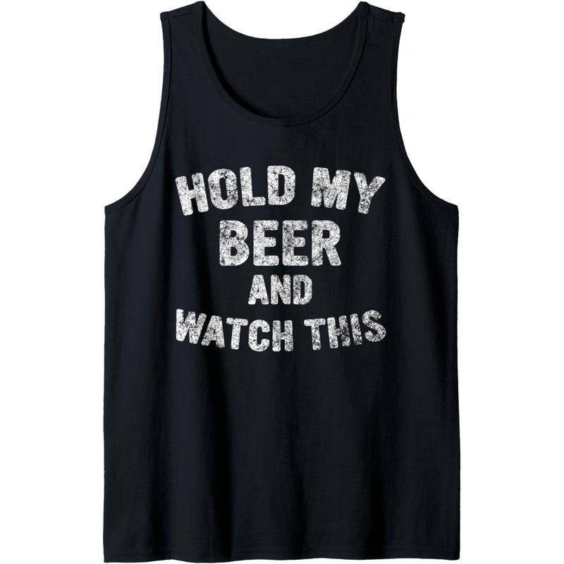 Cute Drinking Gift Funny Hold My Beer And Watch This Tank Top T-Shirts, Hoodie, Sweatshirt | GrindPrints.com