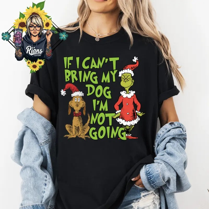 Cute If I cant bring my dog im not going Unisex Crewneck T-Shirts, Hoodie, Sweatshirt | GrindPrints.com