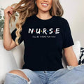 Cute Nurse Shirt I will Be There For You Gift For RN & LPN T-Shirt , Cotton 100%, Top Womenswear Hoodie, Sweatshirt