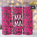Cute Pink Leopard Print Mama 20oz Stainless Steel Tumbler T-Shirts, Hoodie, Sweatshirt | GrindPrints.com