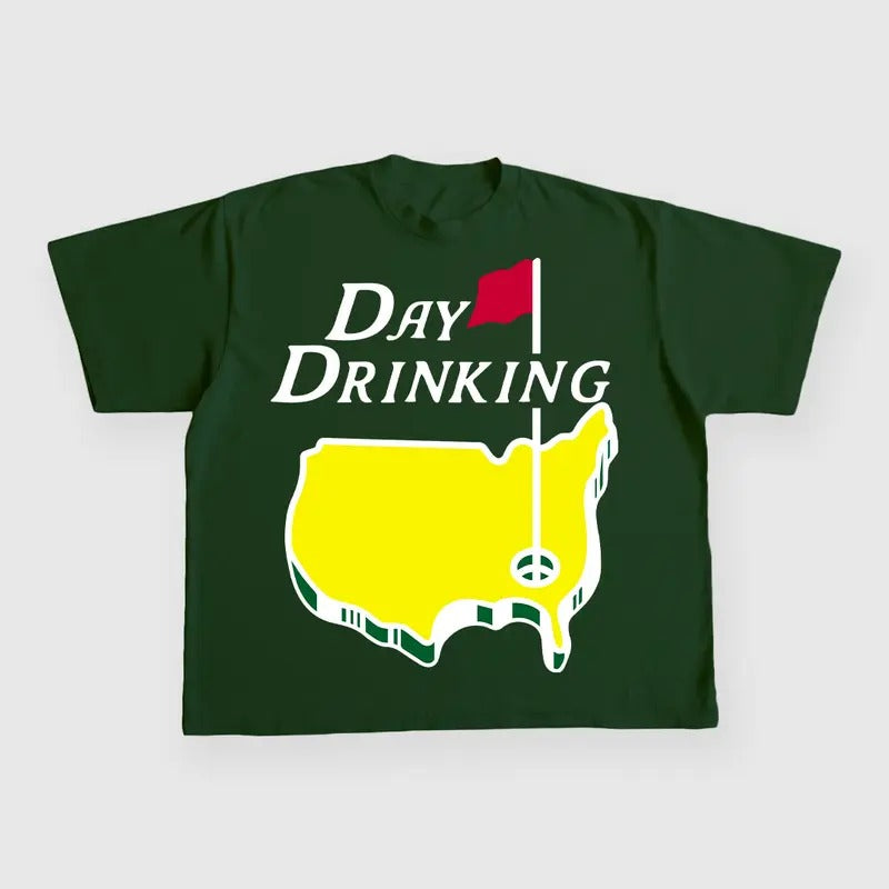 DAY DRINKING CUSTOM PRINTED T-SHIRT Hoodie, Sweatshirt | GrindPrints.com
