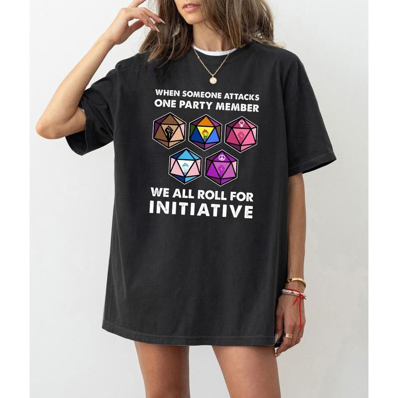 DND When Someone Attacks One Party Member We All Roll For Initiative LGBT T Shirt, D20 Dice Lgbtq, Dungeons and Dragons...