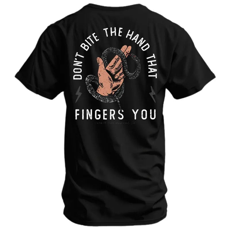 DON'T BITE THE HAND THAT FINGERS YOU MEN'S Top T-SHIRT Hoodie, Sweatshirt | GrindPrints.com