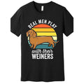 Dachshund Weiner Dog Real Play With Their Weiners Premium funny Short Sleeve Graphic Collection black 180g cotton,...
