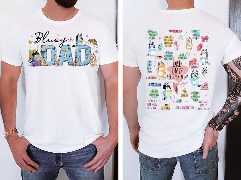 Dad Daily Affirmation Shirt Bingo Bluey Cartoon Shirt Bluey Character Bluey Family Bluey Friends Shirt Bluey Bluey Shirt Bluey Dad Shirt Shirt T-Shirts, Hoodie, Sweatshirt