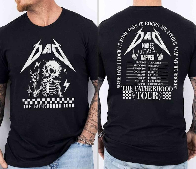 Dad Fatherhood Tour Shirt Dad Fatherhood Shirt Shirt Father Some Days I Rock Shirt Rock Dad Shirt T-Shirts, Hoodie, Sweatshirt
