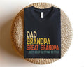 Dad Grandpa and Great Grandpa Shirt, Grandpa Shirt for Fathers Day Gift, Grandpa Tee, Birthday Gift for Grandpa, Grandpa Gift