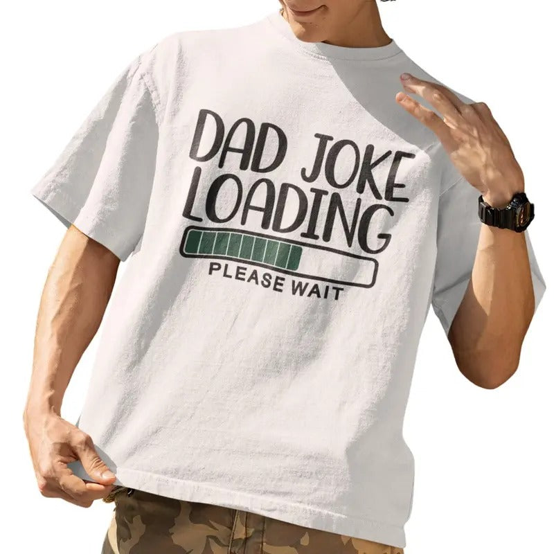 Dad Joke Loading Please Wait T-Shirt, Father's Day Shirt Hoodie, Sweatshirt | GrindPrints.com