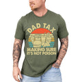 Dad Tax Making Sure It's Not Poison Shirt, Funny Dad Gift From Son Daughter Wife, girl Dad Tax Definition Tshirt, husband...