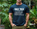 Dad Tax Shirt Hoodie Sweater Noun Shirt Sarcastic Dad Gift Shirt Father's Day Gift T-shirt Best Father Gift Tshirt Sweatshirt