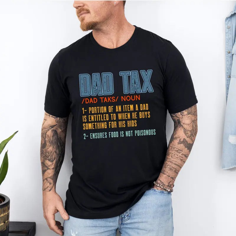 Dad Tax Shirt, Dad Definition Tee, Father's Day T-Shirt, Gift for Daddy Shirt, Father's Day Gift Shirt, Minimalist...