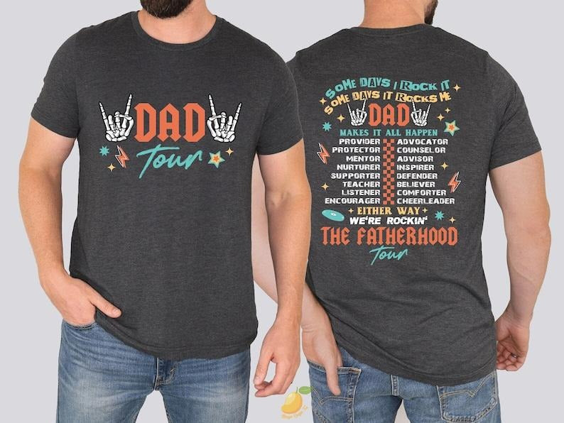 Dad Tour Front And Back Shirt, Some Days I Rock It Tee, Gift For Dad, Fatherhood Tee, Father's Day Shirt, Gift For...