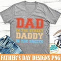 Dad in the Streets Daddy in the Sheets, Dad Sweatshirt Hoodie, T-shirt and sweater | GrindPrints.com