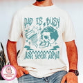Dad is busy shirt,Ask your mom shirt,funny skeleton shirt,dad bod shirt,skeleton dad shirt,best dad ever shirt,funny...