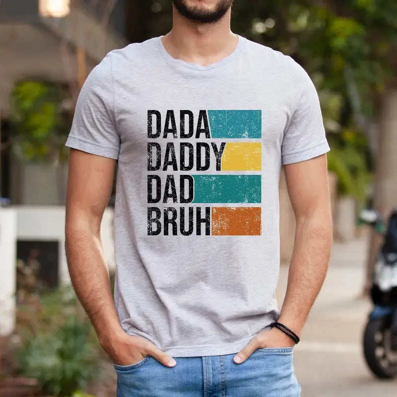 Dada Daddy Dad Bruh Shirt Daddy Shirt Sarcastic Dad Shirt Funny Bruh Shirt Fathers Day Shirt Fathers Day Gift Funny Shirt...