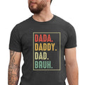 Dada Daddy Dad Bruh Shirt, Dad Shirt, Father's Day Shirt, Gift For Dad, Father's Day Shirt, Retro Father Gift, Funny Dad...