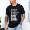 Dada Daddy Dad Bruh Shirt, Father's Day Shirt, Daddy Shirt, Sarcastic Dad Shirt, Funny Bruh Shirt, Sarcastic Quotes Tee,...