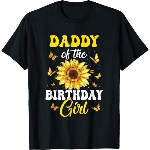 Daddy Of The Birthday Girl Sunflower Party Family Matching T-Shirt Made in USA Hoodie, Sweatshirt | GrindPrints.com