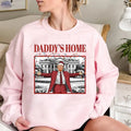 Daddy'S Home Shirt Trump 2024 Republican Funny Trump White House Trump 2024 Shirt Political Election Shirt T-Shirts, Hoodie, Sweatshirt