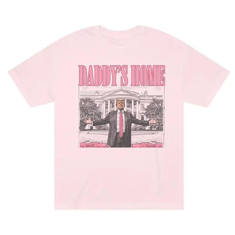 Daddy'S Home Trump Shirt Trump 2024 Shirt Election 2024 Trump Supporters Shirt Full Colors Full Size MAGA T-Shirts, Hoodie, Sweatshirt
