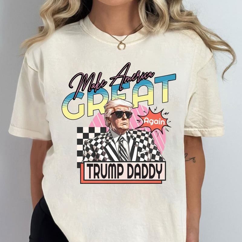Daddy'S Trump MAGA 2024 Shirt Republican 2024 Trump Shirt Republican Election Shirtstyle{N002}4 T-Shirts, Hoodie, Sweatshirt
