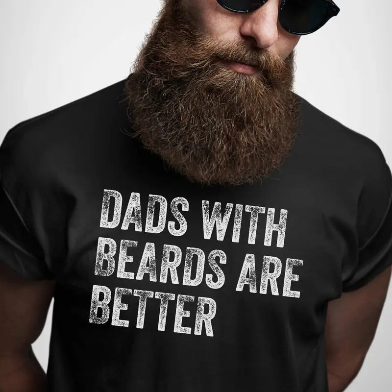 Dads Beards Are Better Shirt Shirt Daughter Son Wifestyle{N002}2 T-Shirts, Hoodie, Sweatshirt