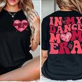 Dance Mom T-Shirt, In My Dance Mom Era Shirt, Gift for Mom, In My Mama Era, Dance Mom Squad, Mom Valentines Gift, Mom...