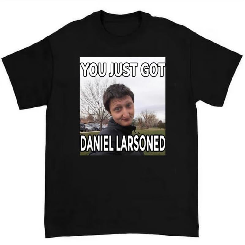 Daniel Larson Shirt Bold and Iconic Design for Fans of Humor Hoodie, Sweatshirt | GrindPrints.com