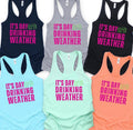 Day Drinking Weather WOMENS FIT Tank Top Casual Breathable T-Shirts, Hoodie, Sweatshirt | GrindPrints.com