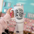 Day You Deserve 40 oz Tumbler T-Shirts, Hoodie, Sweatshirt | GrindPrints.com