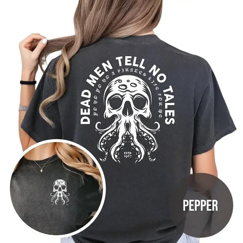Dead Men Tell No Tales Back And Chest Print T-shirt Sweatshirt Hoodie | GrindPrints.com