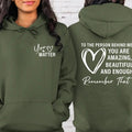 Dear Person Behind Me Hoodie, You Matter Hoodie, Mental Health Matters Hoodie, You Are Amazing Beautiful Enough Hoodie,...