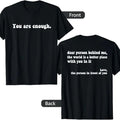 Dear Person Behind Me You Are Enough Love Awareness Peace T-Shirt Hoodie, Sweatshirt | GrindPrints.com