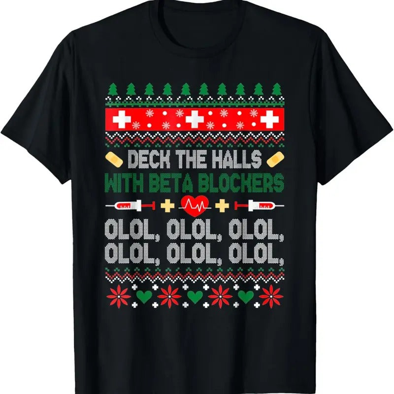 Deck The Halls With Beta Blockers Nurse Christmas Ugly Xmas T-Shirt Hoodie, Sweatshirt | GrindPrints.com