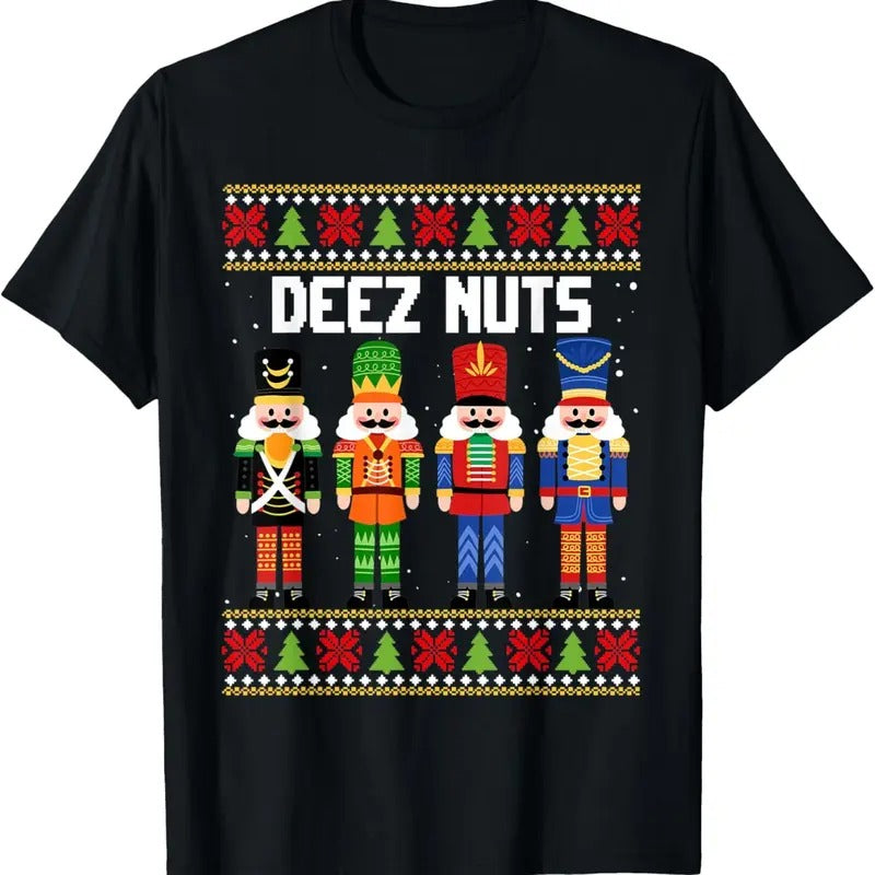 Deez Nuts Nutcracker Funny Ugly Christmas Xmas Pajama PJ T-Shirt Hoodie, Sweatshirt | GrindPrints.com