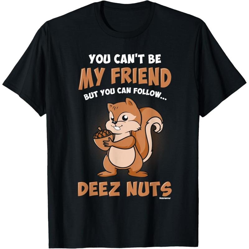 Deez Nuts T-Shirt T-Shirt made in usa Hoodie, Sweatshirt | GrindPrints.com