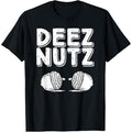 Deez Nutz funny Deez Nutz T-Shirt made in usa Hoodie, Sweatshirt | GrindPrints.com