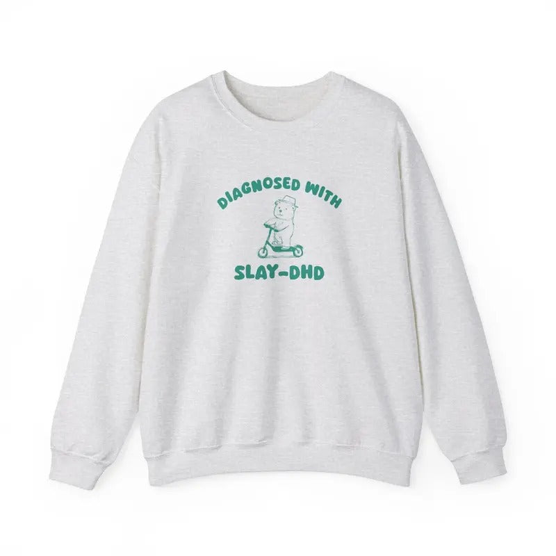 Diagnosed With Slay-DHD - Unisex Cotton Sweaters Hoodie T-Shirts, Sweatshirt | GrindPrints.com