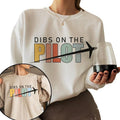Dibs On The Pilot Sweatshirt, Pilot WifeSweatshirt, Aviation Sweatshirt T-Shirts, Hoodie | GrindPrints.com