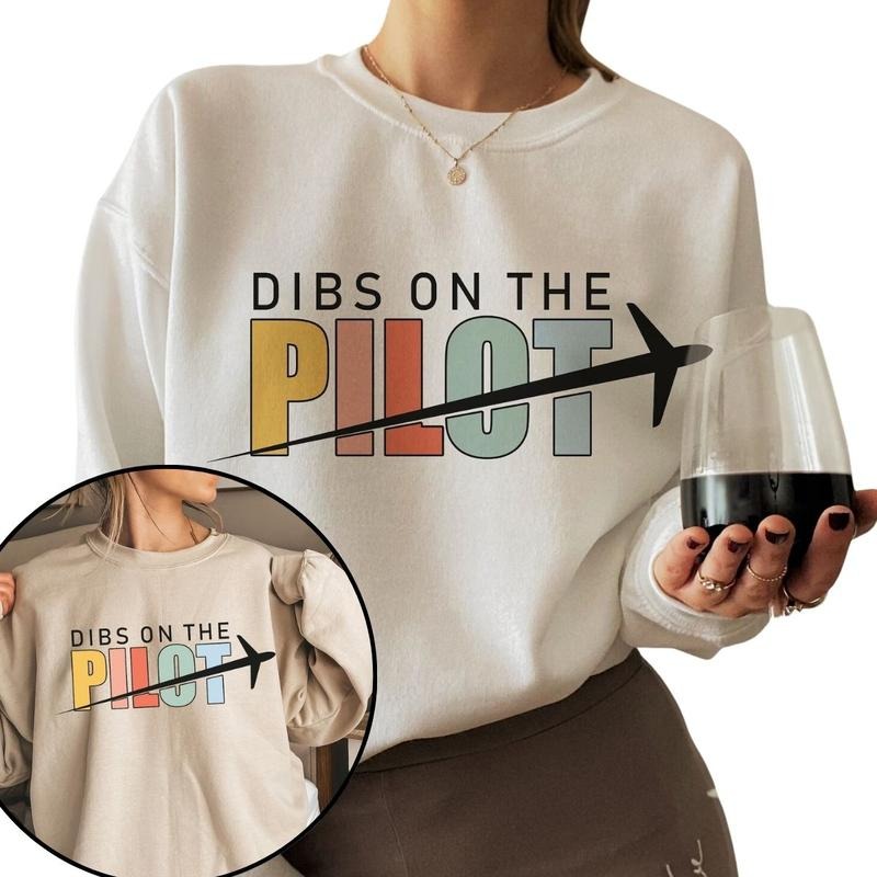 Dibs On The Pilot Sweatshirt, Pilot WifeSweatshirt, Aviation Sweatshirt T-Shirts, Hoodie | GrindPrints.com