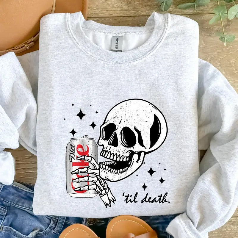 Diet Coke til Death, Diet Coke Shirt, Funny Coke Shirt, Diet Coke Lover Sweatshirt, , Coke Lover Sweater, Coke Long...