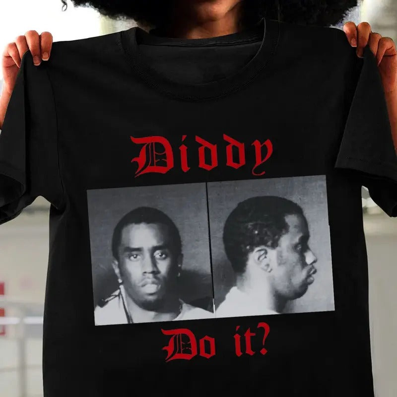 Diiddy Do It? If You Know You Know Funny T-Shirt, Funny Diddy Puff Daddy Unisex Tee Hoodie, Sweatshirt | GrindPrints.com