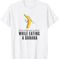 Dirty Humor T-Shirt For Men, Eye Contacts While Eating A Banana Adult Humor Dirty Jokes T-Shirt Menswear Casual Cotton...