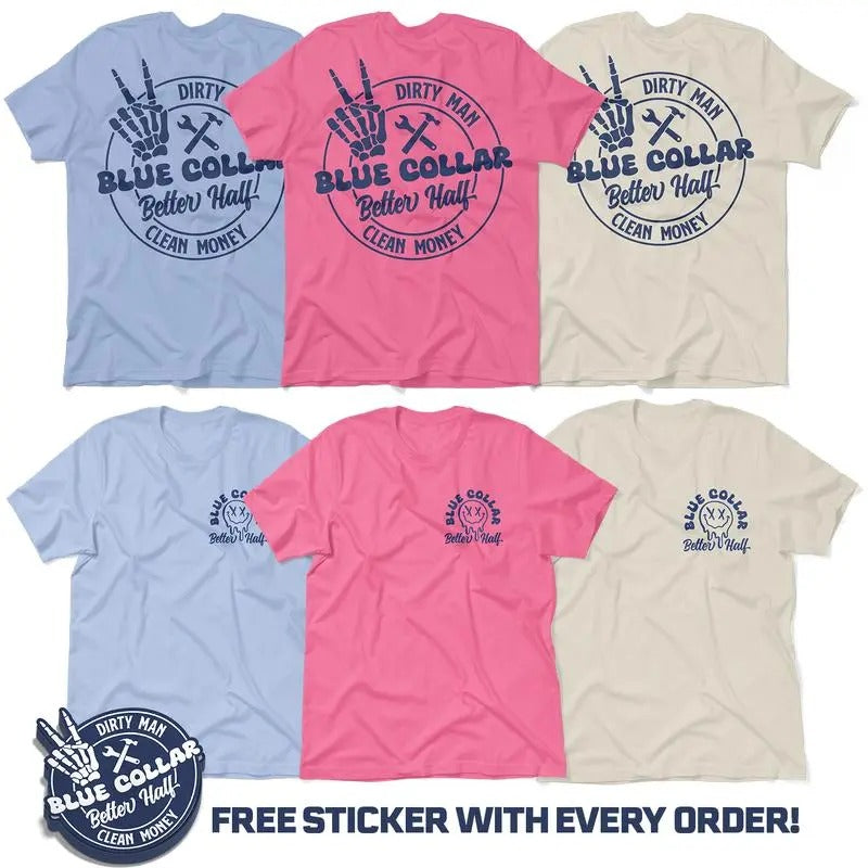 Dirty Man Clean Money - Blue Collar Better Half Cream T-Shirt Hoodie, Sweatshirt | GrindPrints.com