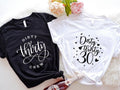 Dirty Thirty 30 Shirt, Dirty Thirty Crew T-Shirt, Matching Birthday Party Tees, 30th Bday Girl and Squad Shirts, 30 Years...