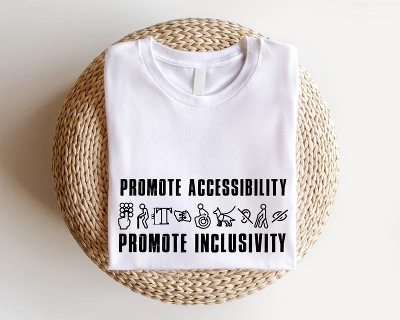 Disability Awareness Shirt, Promote Accessibility T-shirt, Unisex Promote Inclusivity Tee, Chronic Illness Shirt,...